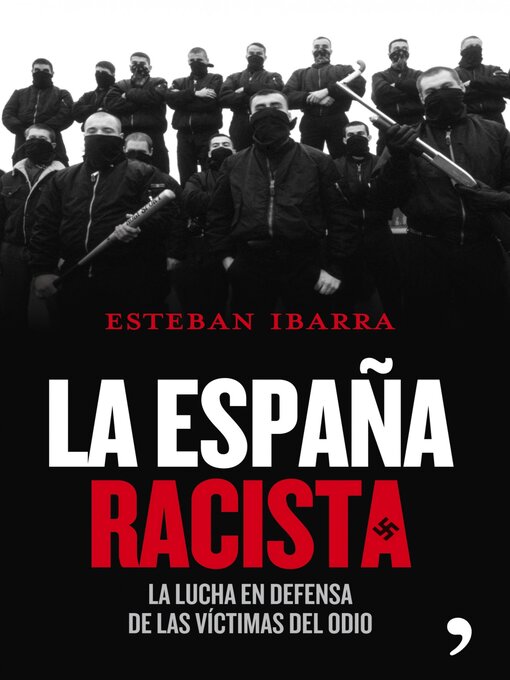 Title details for La España racista by Esteban Ibarra Blanco - Available